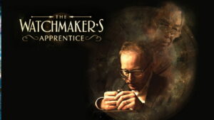 The Watchmaker’s Apprentice