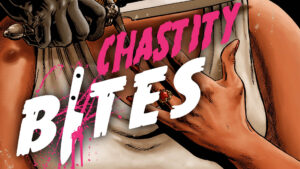 Chastity Bites