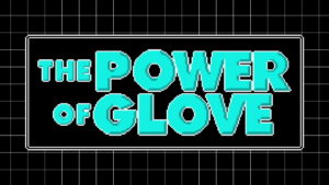 The Power of Glove