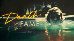 Death by Fame