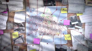 Murder, Mystery and My Family