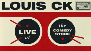 Louis C.K.: Live at The Comedy Store