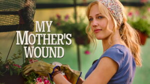 My Mother’s Wound