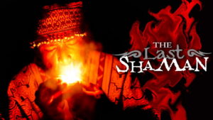 The Last Shaman