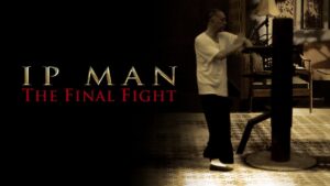 Ip Man: The Final Fight