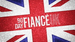 90 Day Fiancé UK