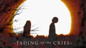 Fading of the Cries