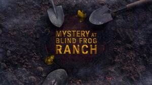 Mystery at Blind Frog Ranch