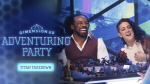 Dimension 20’s Adventuring Party