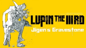 Lupin the Third: Jigen’s Gravestone