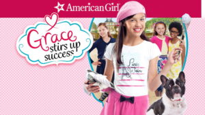 An American Girl: Grace Stirs Up Success