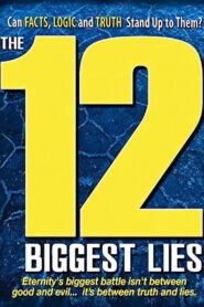 The 12 Biggest Lies