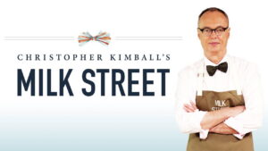 Christopher Kimball’s Milk Street Television