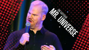 Jim Gaffigan: Mr. Universe