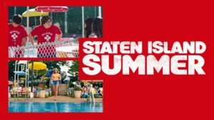 Staten Island Summer
