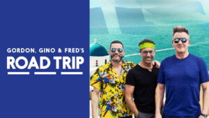 Gordon, Gino & Fred’s Road Trip