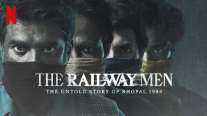 The Railway Men – The Untold Story Of Bhopal 1984