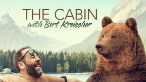 The Cabin with Bert Kreischer