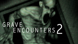 Grave Encounters 2