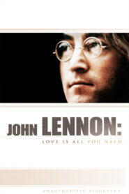 John Lennon: Love Is All You Need