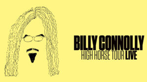 Billy Connolly: High Horse Tour Live