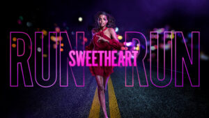 Run Sweetheart Run