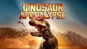 Dinosaur Apocalypse (2022)