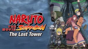 Naruto Shippuden the Movie: The Lost Tower