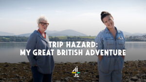 Trip Hazard: My Great British Adventure
