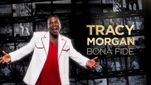 Tracy Morgan: Bona Fide