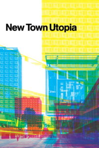 New Town Utopia