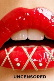 XXX: Uncensored