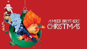 A Miser Brothers’ Christmas
