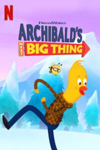 Archibald’s Next Big Thing Is Here!