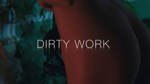 Dirty Work
