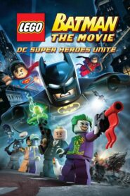 LEGO Batman: The Movie – DC Super Heroes Unite