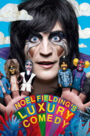 Noel Fielding’s Luxury Comedy