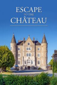 Escape to the Château