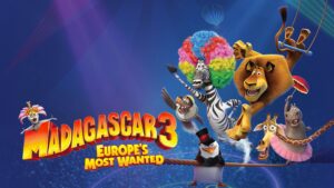 Madagascar 3: Europe’s Most Wanted