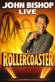 John Bishop Live: Rollercoaster Tour