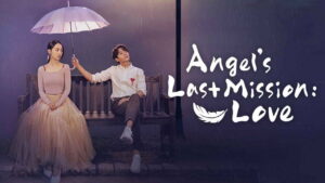 Angel’s Last Mission: Love