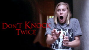 Don’t Knock Twice