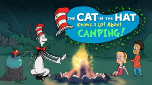 The Cat in the Hat Knows a Lot About Camping!