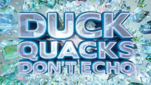 Duck Quacks Don’t Echo (UK)
