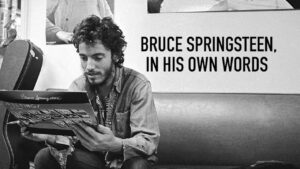 Bruce Springsteen: In His Own Words