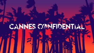 Cannes Confidential