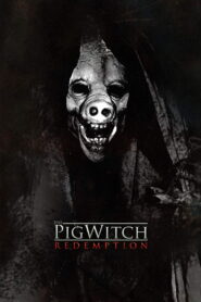 The Pig Witch: Redemption