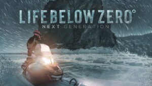 Life Below Zero: Next Generation
