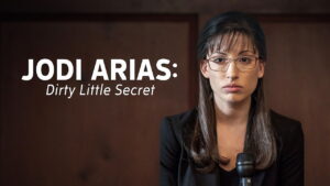 Jodi Arias: Dirty Little Secret