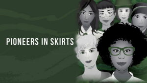 Pioneers in Skirts